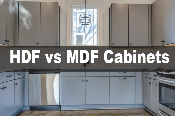 HDF vs MDF Cabinets